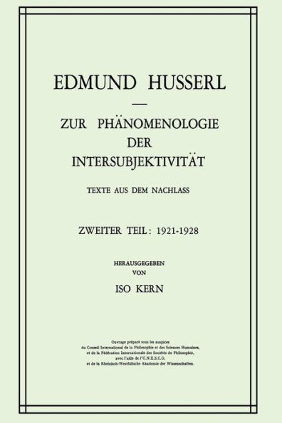 Zur Phänomenologie der Intersubjektivität: Texte aus dem Nachlass Zweiter Teil: 1921-1928