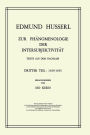 Zur Phï¿½nomenologie der Intersubjektivitï¿½t: Texte aus dem Nachlass Dritter Teil: 1929-1935