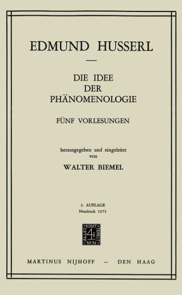 Die Idee der Phï¿½nomenologie: Fï¿½nf Vorlesungen