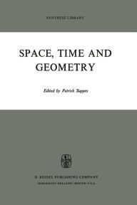 Title: Space, Time and Geometry, Author: Patrick Suppes