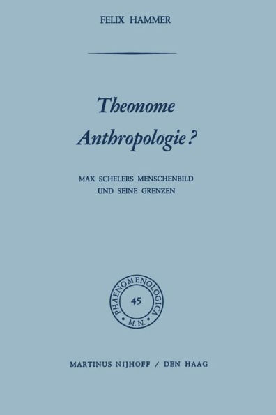 Theonome Anthropologie?: Max Schelers Menschenbild und Seine Grenzen