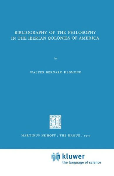 Bibliography of the Philosophy in the Iberian Colonies of America