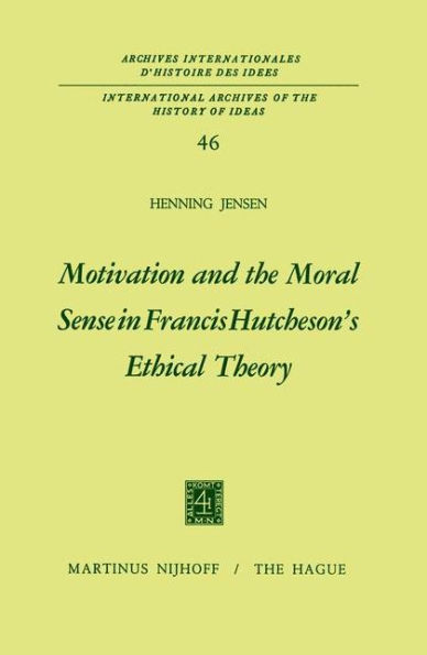 Motivation and the Moral Sense in Francis Hutcheson's Ethical Theory