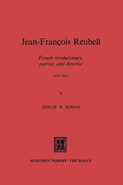 Jean-François Reubell: French Revolutionary, Patriot, and Director (1747-1807)