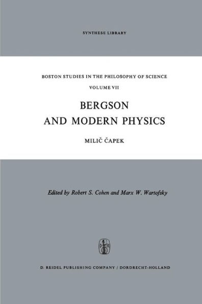 Bergson and Modern Physics: A Reinterpretation Re-evaluation