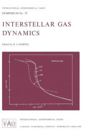 Title: Interstellar Gas Dynamics, Author: Harm J. Habing