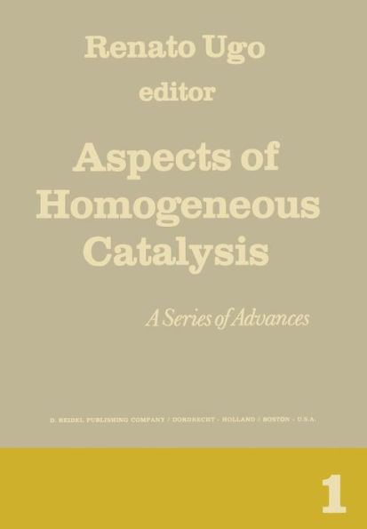 Aspects of Homogeneous Catalysis: A Series of Advances