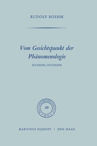 Vom Gesichtspunkt der Phänomenologie: Husserl-Studien