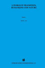 A World In Transition: Humankind and Nature: The Green Book of 