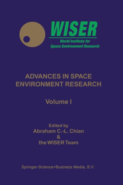 Advances Space Environment Research: Volume I