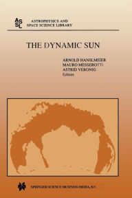 Title: The Dynamic Sun: Proceedings of the Summerschool and Workshop held at the Solar Observatory, Kanzelhï¿½he, Kï¿½rnten, Austria, August 30-September 10, 1999, Author: A. Hanslmeier