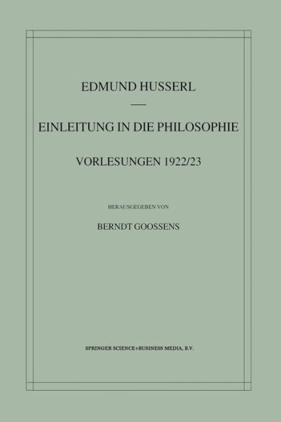 Einleitung in die Philosophie: Vorlesungen 1922/23