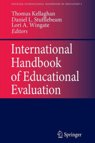 Title: International Handbook of Educational Evaluation: Part One: Perspectives / Part Two: Practice, Author: T. Kellaghan