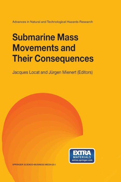 Submarine Mass Movements and Their Consequences: 1st International Symposium