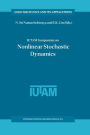 IUTAM Symposium on Nonlinear Stochastic Dynamics: Proceedings of the IUTAM Symposium held in Monticello, Illinois, U.S.A., 26-30 August 2002