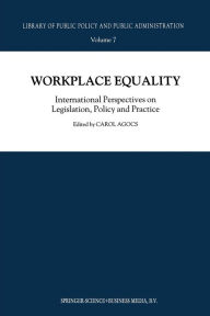 Title: Workplace Equality: International Perspectives on Legislation, Policy and Practice, Author: C. Agocs