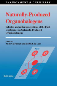 Title: Naturally-Produced Organohalogens, Author: Anders Grimvall