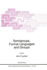 Title: Semigroups, Formal Languages and Groups, Author: J.B. Fountain