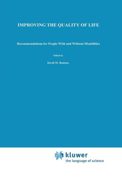 Improving the Quality of Life: Recommendations for People with and without Disabilities / Edition 1