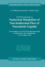 IUTAM Symposium on Numerical Simulation of Non-Isothermal Flow of Viscoelastic Liquids: Proceedings of an IUTAM Symposium held in Kerkrade, The Netherlands, 1-3 November 1993