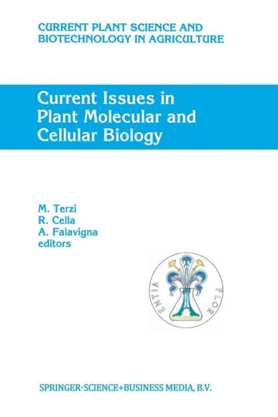 Current Issues in Plant Molecular and Cellular Biology: Proceedings of the VIIIth International Congress on Plant Tissue and Cell Culture, Florence, Italy, 12-17 June, 1994