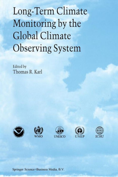 Long-Term Climate Monitoring by the Global Climate Observing System: International Meeting of Experts, Asheville, North Carolina, USA