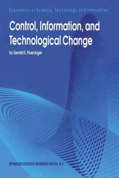 Control, Information, and Technological Change