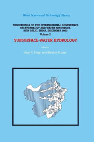 Title: Subsurface-Water Hydrology: Proceedings of the International Conference on Hydrology and Water Resources, New Delhi, India, December 1993, Author: V.P. Singh