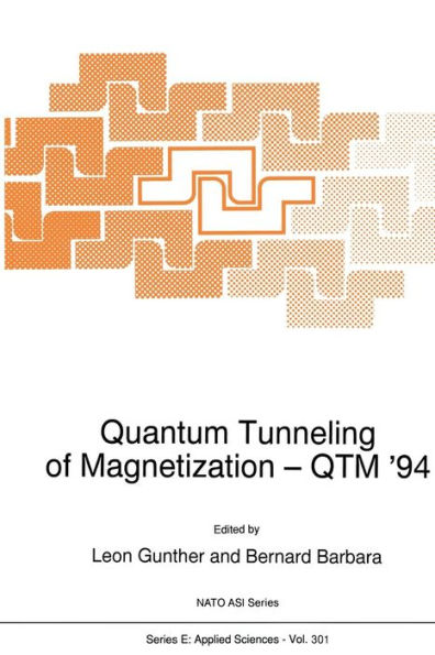 Quantum Tunneling of Magnetization - QTM '94