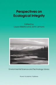 Title: Perspectives on Ecological Integrity, Author: L. Westra