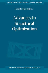 Title: Advances in Structural Optimization, Author: J. Herskovits