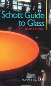 Title: Schott Guide to Glass, Author: H.G. Pfaender