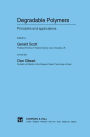 Degradable Polymers: Principles and applications