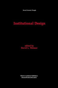 Title: Institutional Design, Author: David L. Weimer