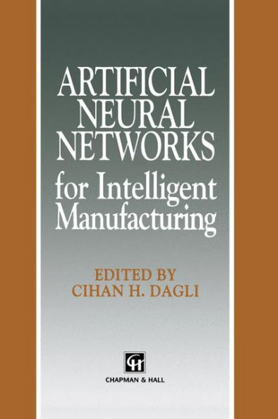 Artificial Neural Networks for Intelligent Manufacturing