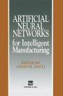 Artificial Neural Networks for Intelligent Manufacturing