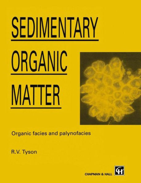 Sedimentary Organic Matter: Organic facies and palynofacies