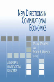 Title: New Directions in Computational Economics, Author: William W. Cooper