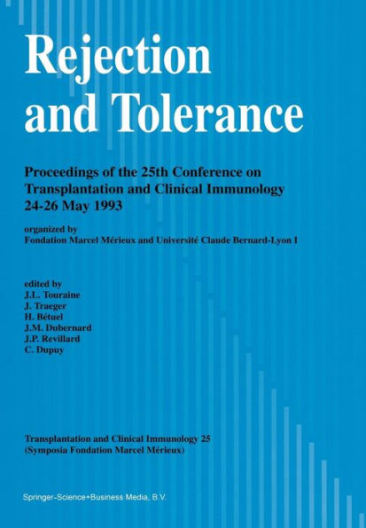 Rejection and Tolerance: Proceedings of the 25th Conference on Transplantation and Clinical Immunology, 24-26 May 1993