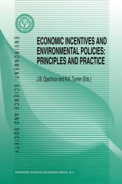 Economic Incentives and Environmental Policies: Principles Practice