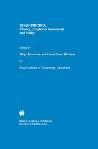Title: Road Pricing: Theory, Empirical Assessment and Policy, Author: Bïrje Johansson