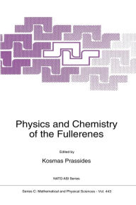 Title: Physics and Chemistry of the Fullerenes, Author: K. Prassides