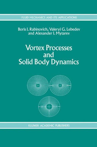 Vortex Processes and Solid Body Dynamics: The Dynamic Problems of Spacecrafts and Magnetic Levitation Systems