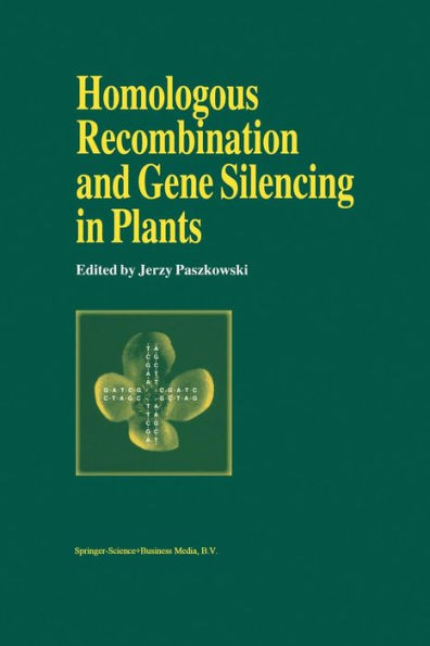 Homologous Recombination and Gene Silencing in Plants