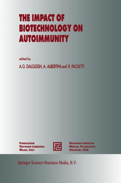 The Impact of Biotechnology on Autoimmunity / Edition 1