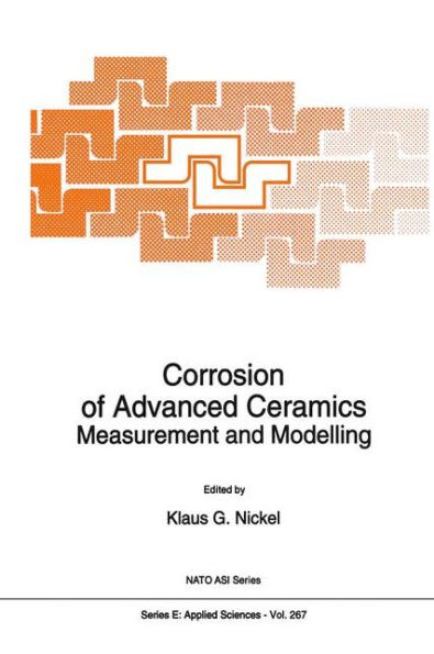 Corrosion of Advanced Ceramics: Measurement and Modelling