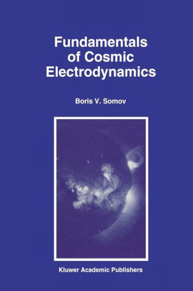 Fundamentals of Cosmic Electrodynamics