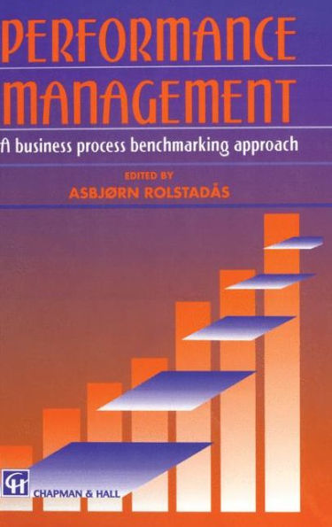 Performance Management: A business process benchmarking approach
