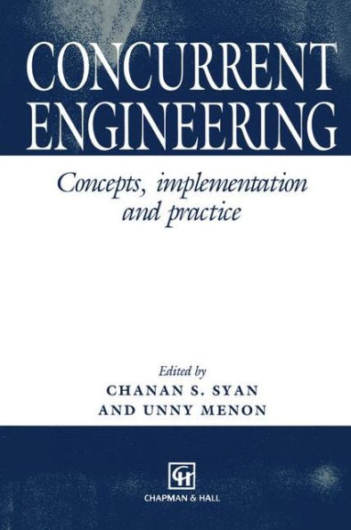 Concurrent Engineering: Concepts, implementation and practice