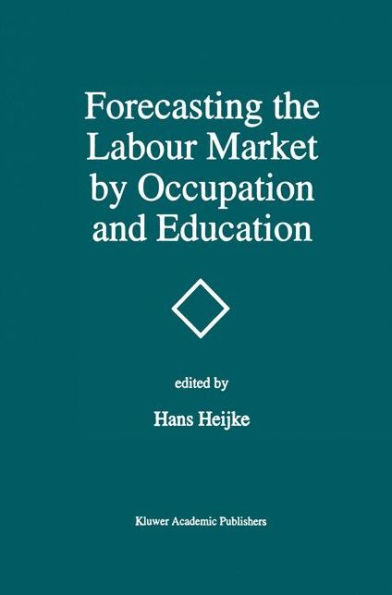 Forecasting the Labour Market by Occupation and Education: The Forecasting Activities of Three European Labour Market Research Institutes